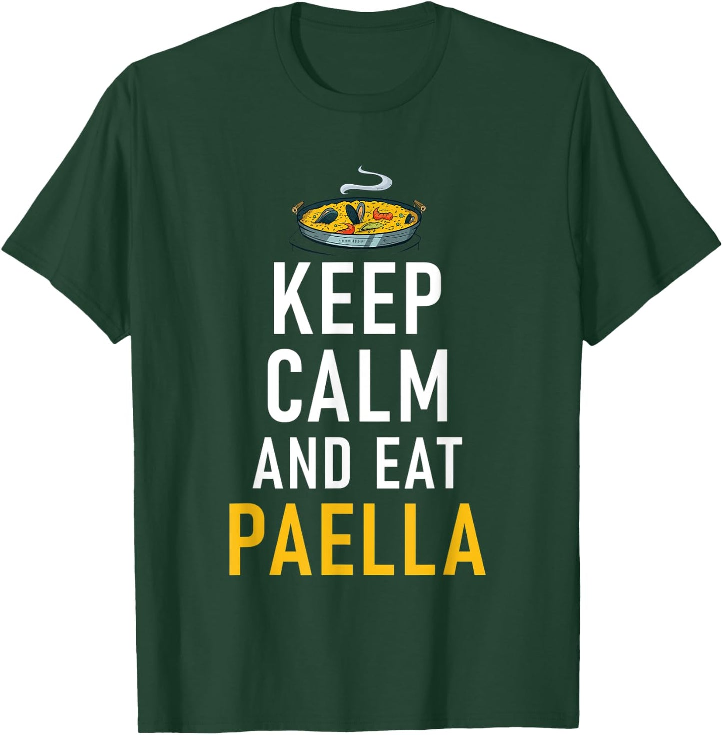 Spain Keep Calm and eat Paella Spanish Paella T-Shirt - T-Shirt | Forest