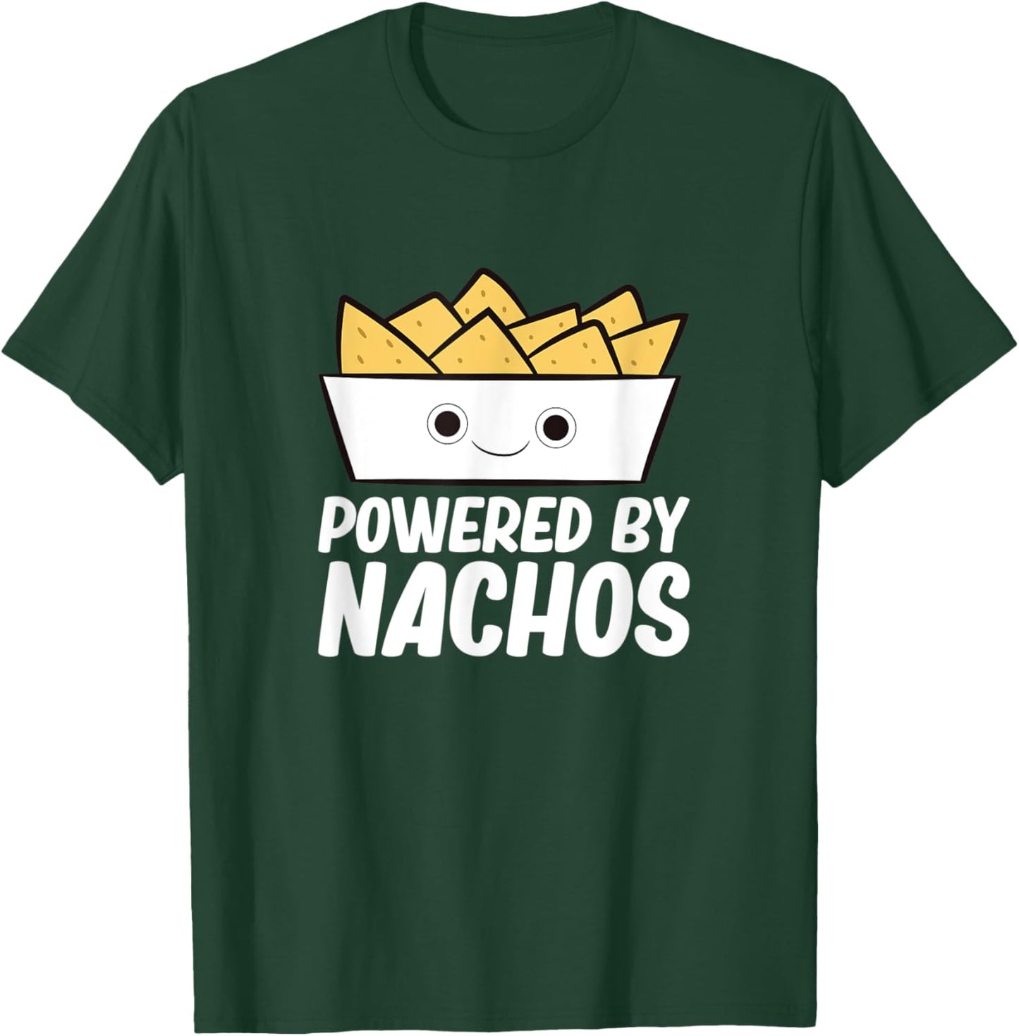 Powered By Nachos - Nacho Mexico Fast Food Funny Nachos T-Shirt - T-Shirt | Forest