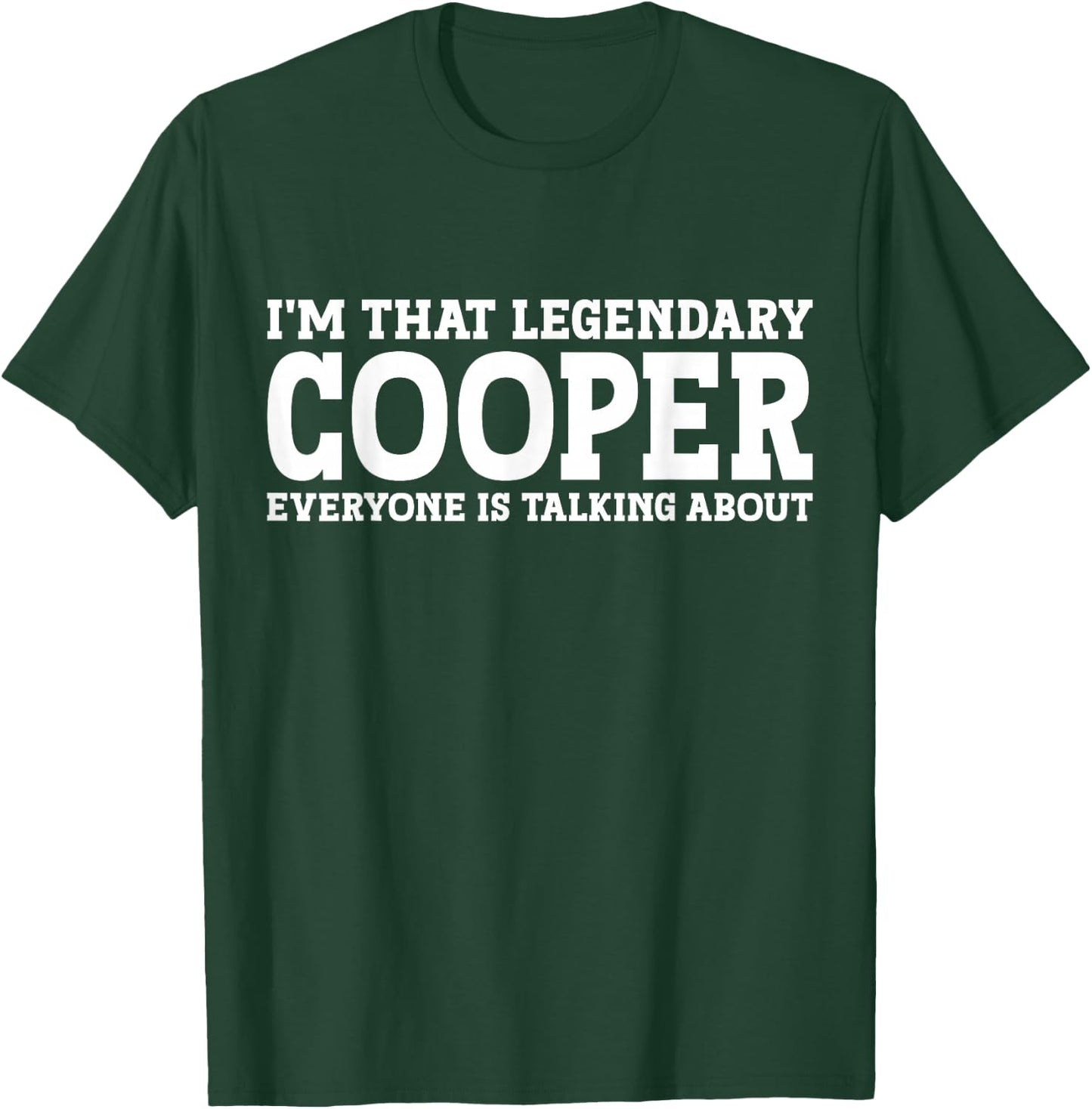 Cooper Personal Name Funny Cooper T-Shirt - T-Shirt | Forest