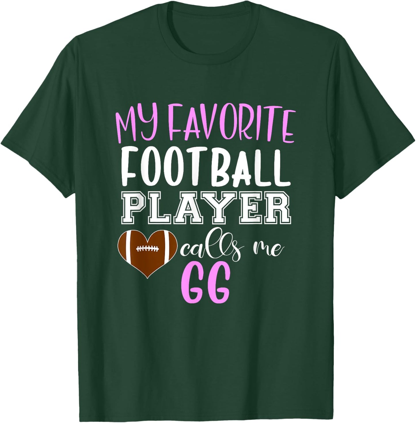My Favorite Football Player Call Me GG T-Shirt - T-Shirt | Forest