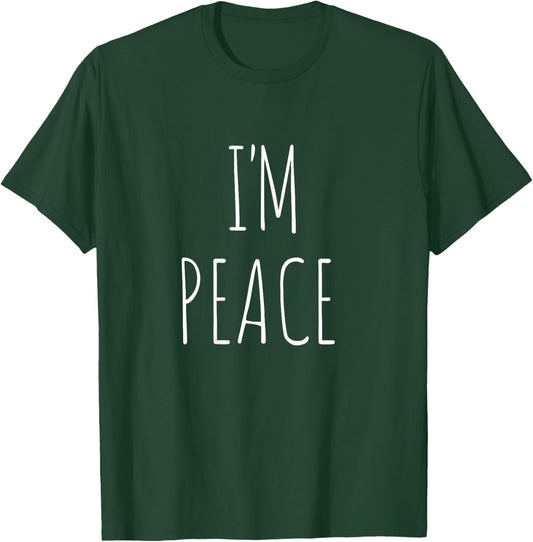 Funny Matching Couples Outfit - I Come In Peace I'm Peace T-Shirt - T-Shirt | Forest