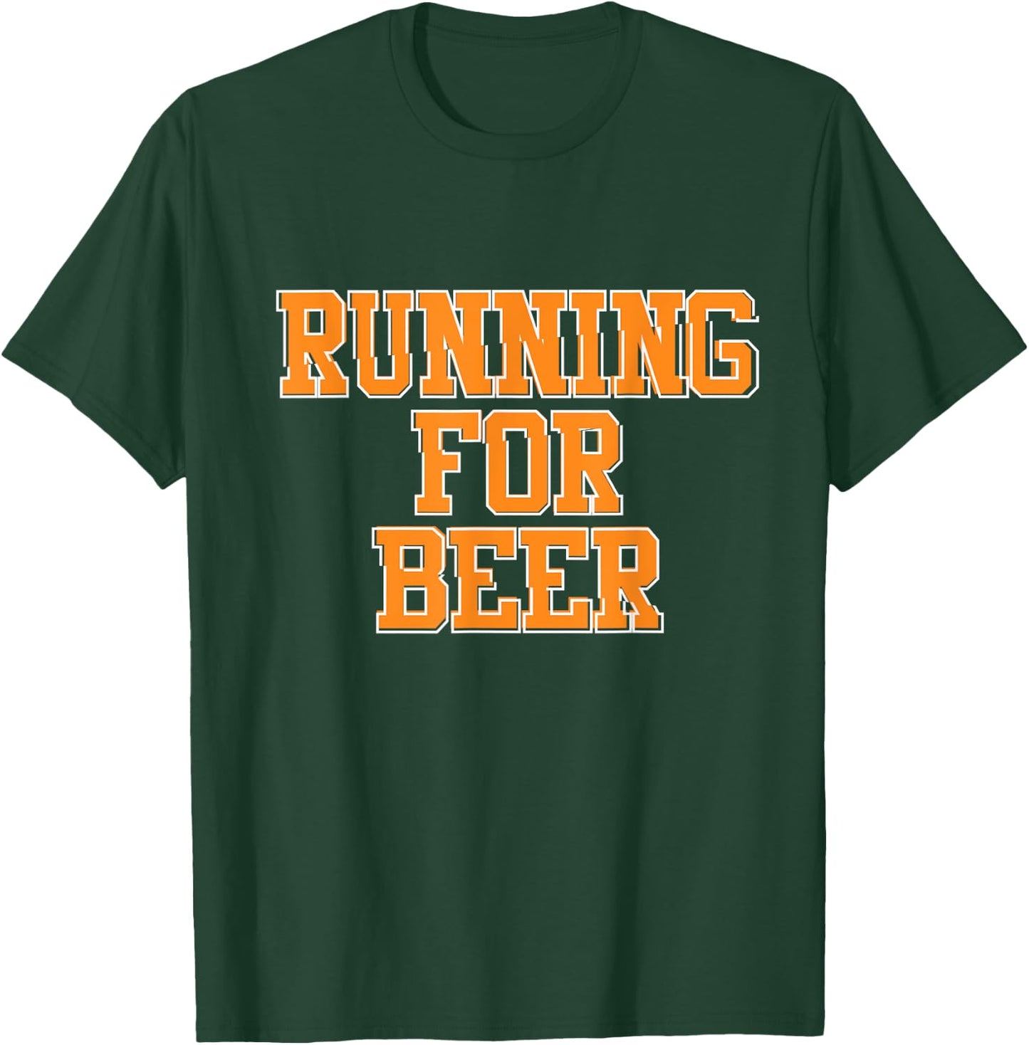 Funny Running For Beer Typography Runner Beer Lover T-Shirt - T-Shirt | Forest