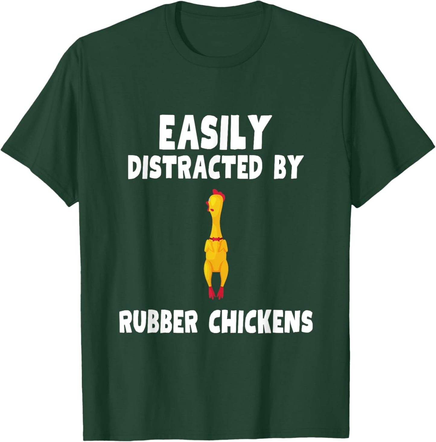 Easily Distracted By Rubber Chickens Shirt Rubber Chicken T-Shirt - T-Shirt | Forest