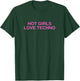 Hot Girls Love Techno Funny EDM House DJ Rave Novelty T-Shirt - T-Shirt | Forest