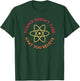 Science Doesn't Care What You Believe T-Shirt - T-Shirt | Forest