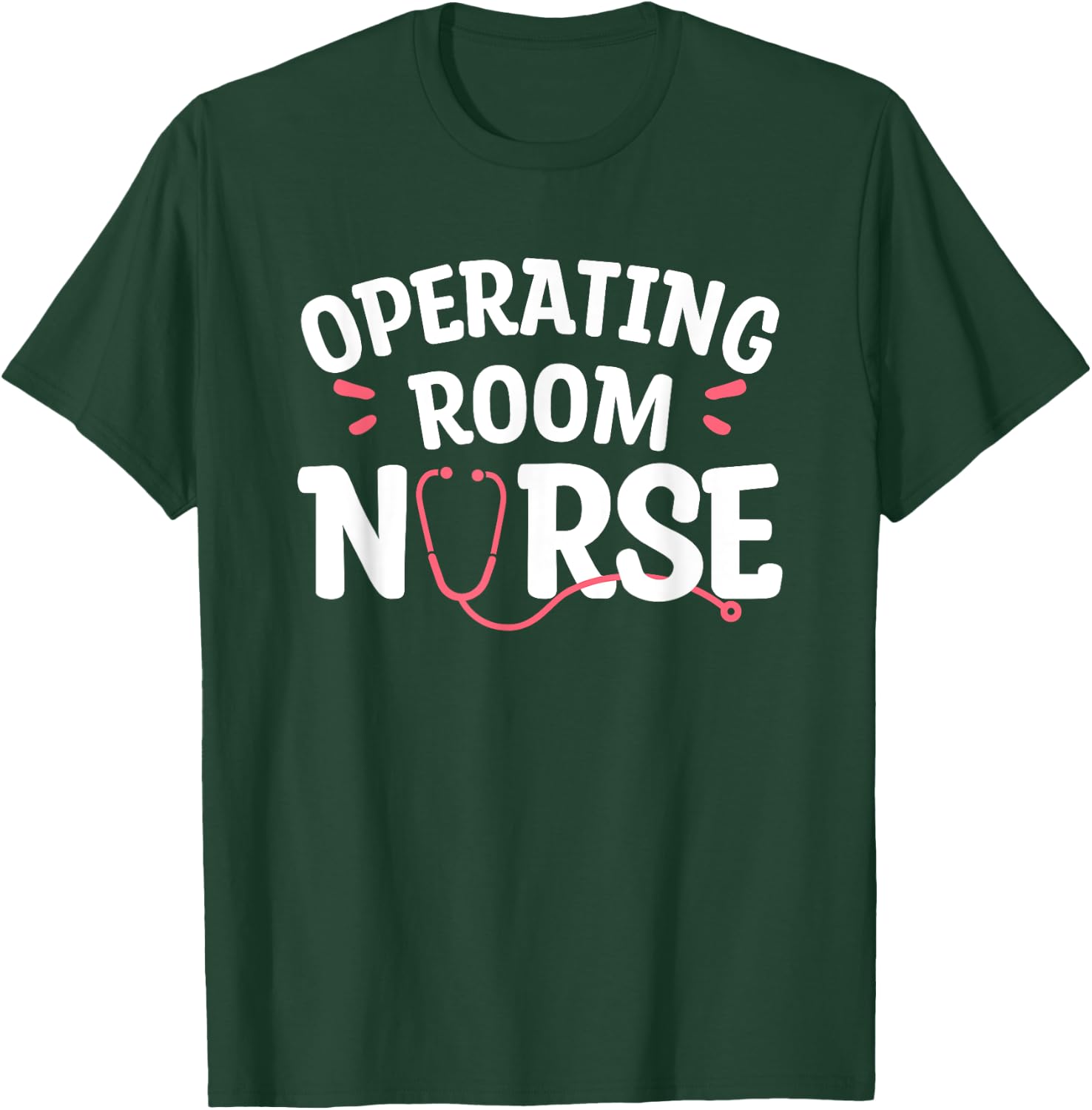 Operating Room Nurse OR Registered Nurses RN T-Shirt - T-Shirt | Forest