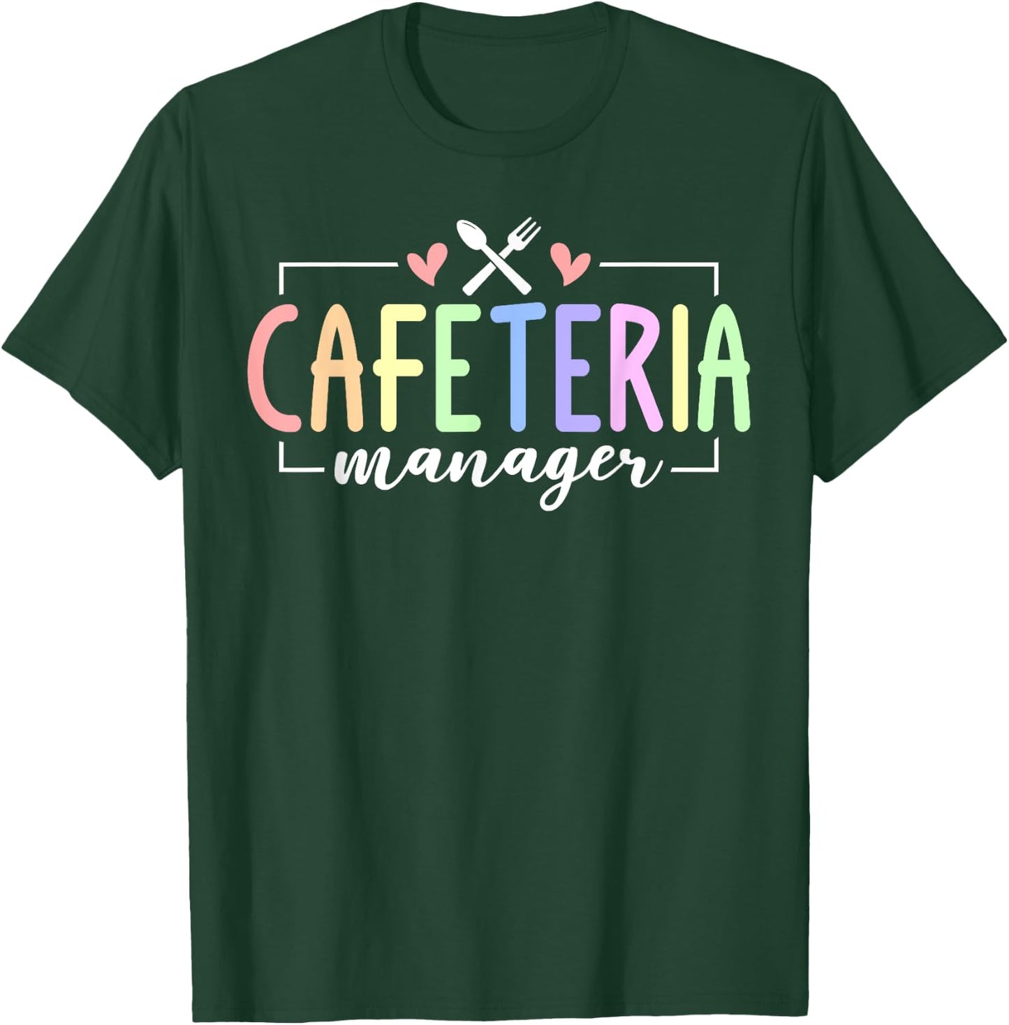 Cute Cafeteria Manager Job T-Shirt - T-Shirt | Forest