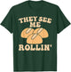 Thanksgiving Family Matching Outfit They See Me Rollin T-Shirt - T-Shirt | Forest