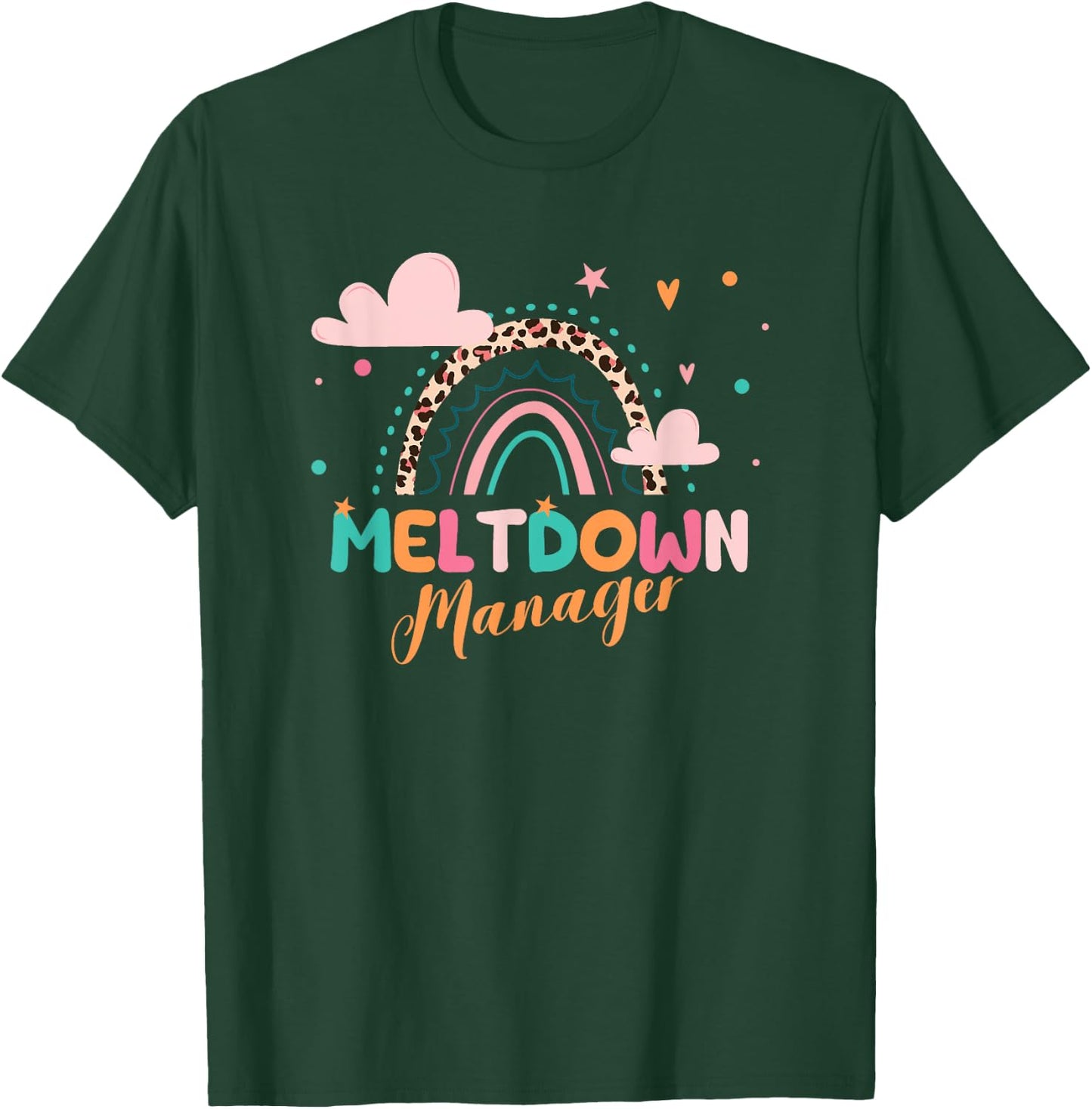 Meltdown Manager After School Daycare Provider Childcare T-Shirt - T-Shirt | Forest