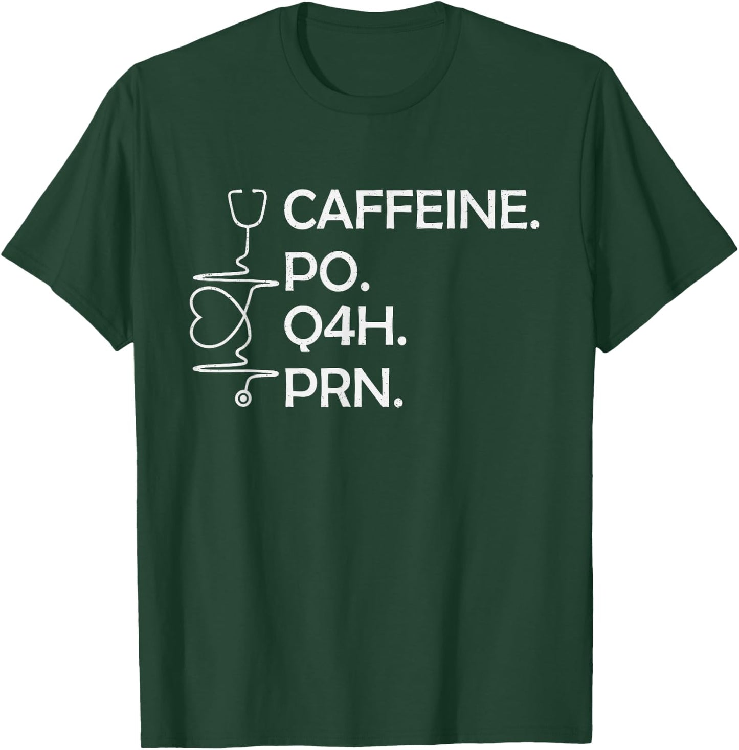 Caffeine Po Q4h Prn, Funny Coffee Caffeine Nurse Vintage T-Shirt - T-Shirt | Forest
