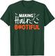Making Hair Bootiful Hairdresser Halloween T-Shirt - T-Shirt | Forest