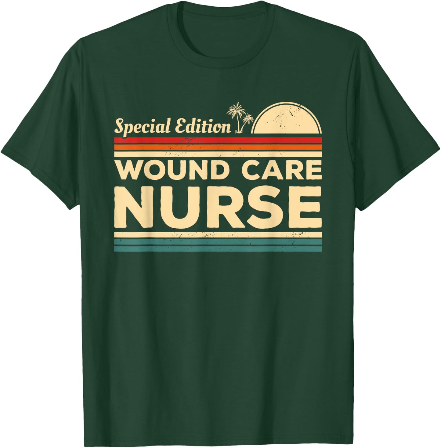 Vintage Special Edition Wound Care Nurse RN Nurses T-Shirt - T-Shirt | Forest