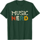 Music Nerd Music Lover Funny Song Listener T-Shirt - T-Shirt | Forest