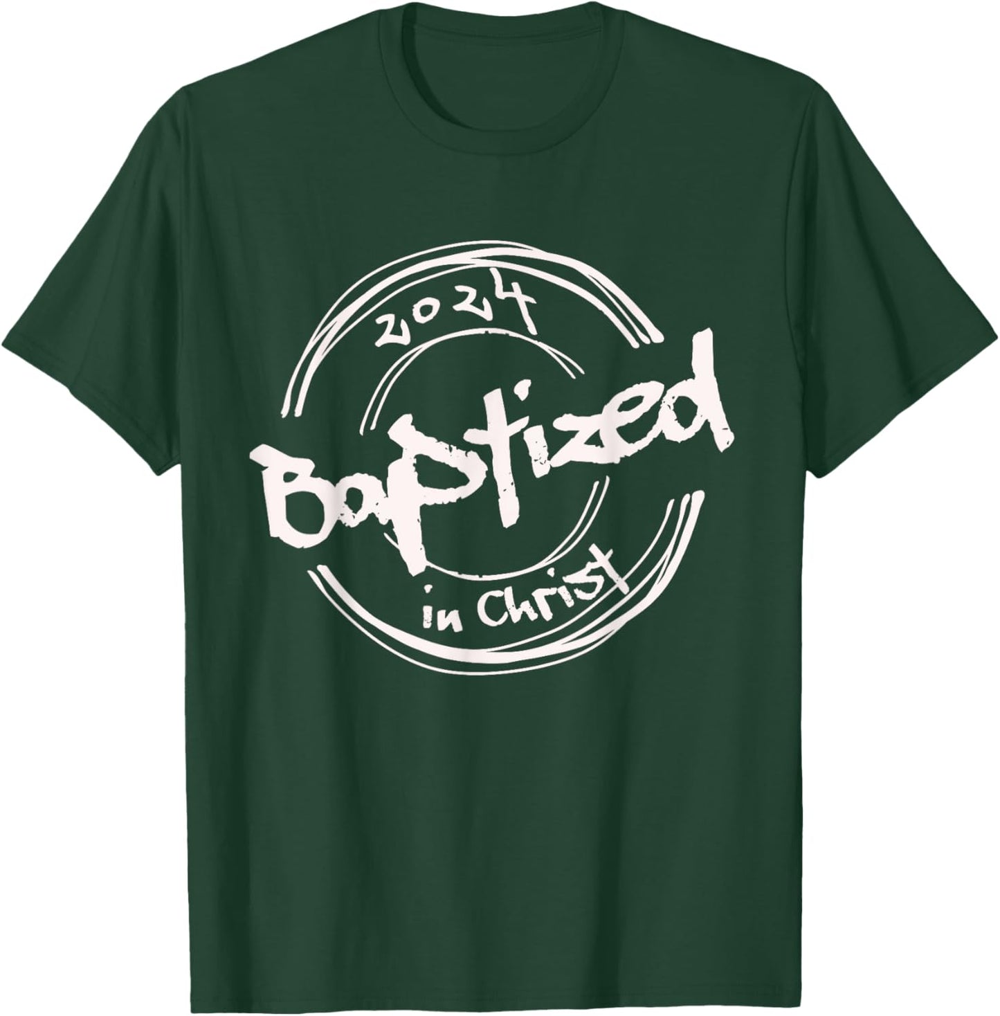 2024 Christian Baptism, Baptized In Christ, Streetwear T-Shirt - T-Shirt | Forest