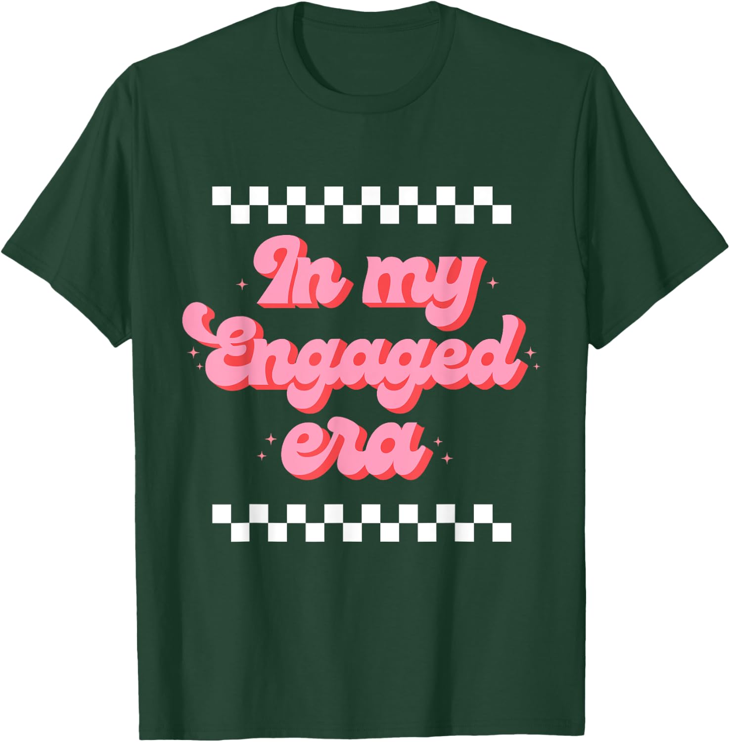 In my Engaged Era T-Shirt - T-Shirt | Forest