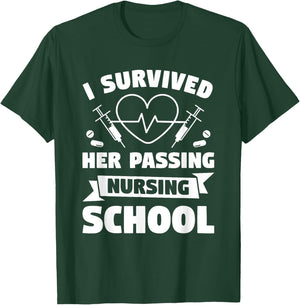 I Survived Her Passing Nursing School Boyfriend T-Shirt - T-Shirt | Forest