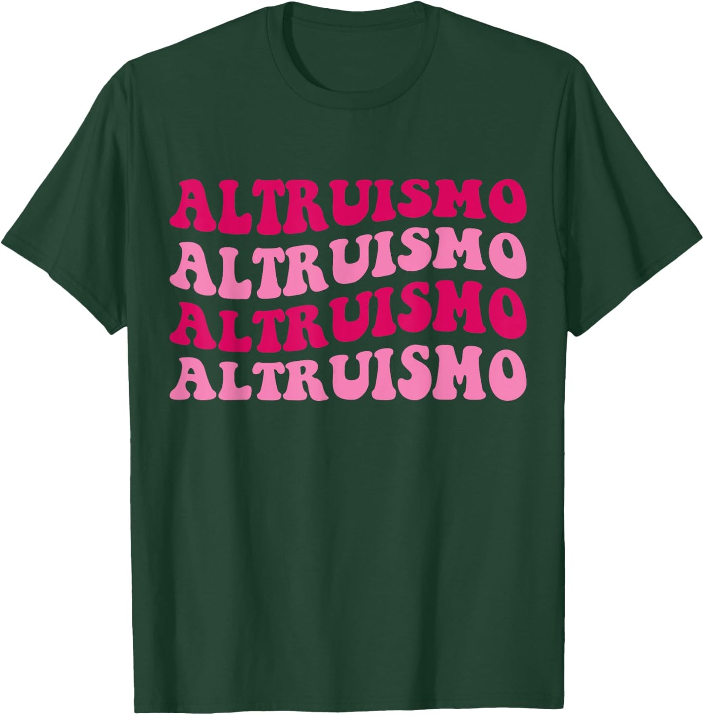 Altruismo Selfless Giving Inspiration Groovy Altruismo T-Shirt - T-Shirt | Forest