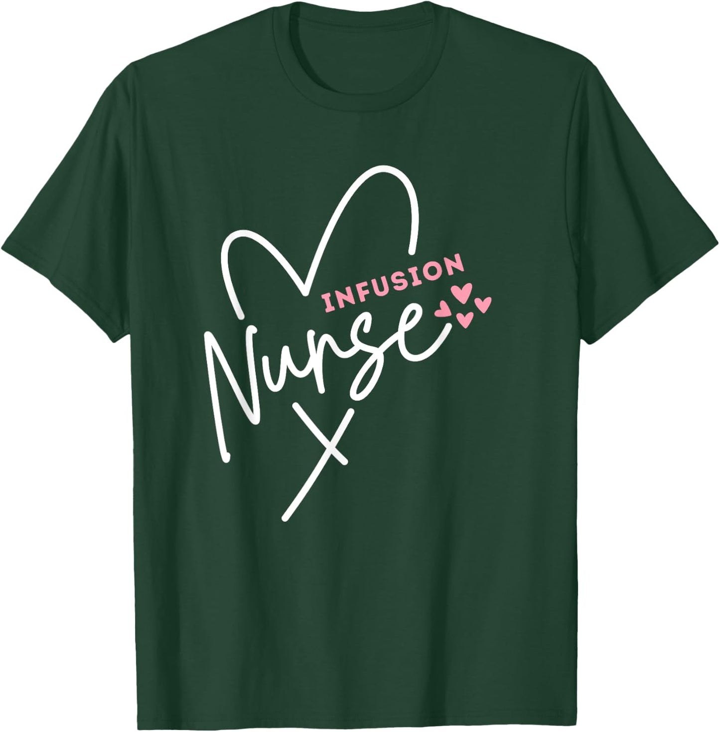 Cute Infusion Nurse Heart Novelty Graphic Gift Group T-Shirt - T-Shirt | Forest