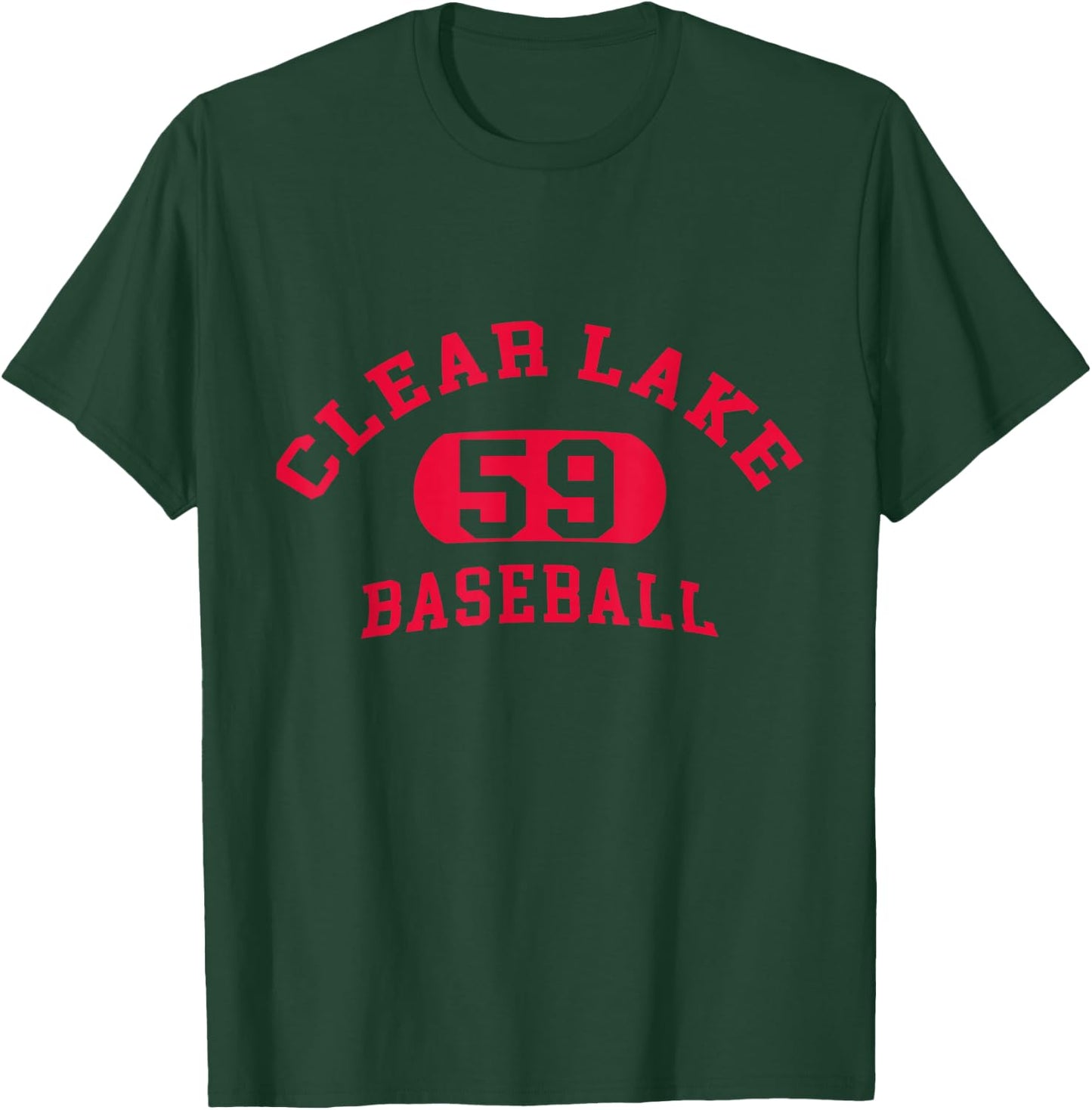 Funny Clear Lake 59 Baseball Quote Baseball Cool Clear Lake T-Shirt - T-Shirt | Forest
