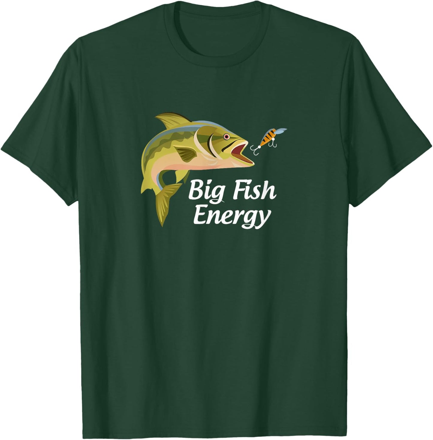 Big Fish Energy T-Shirt - T-Shirt | Forest