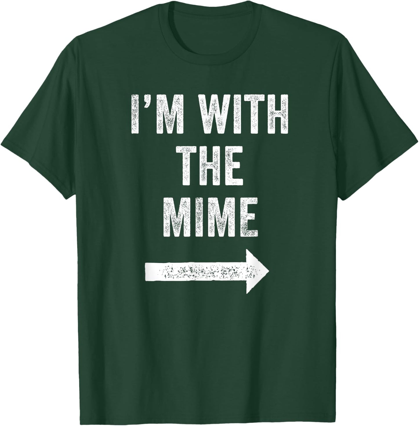 Funny I'm With the Mime 2024 Halloween Costume T-Shirt - T-Shirt | Forest