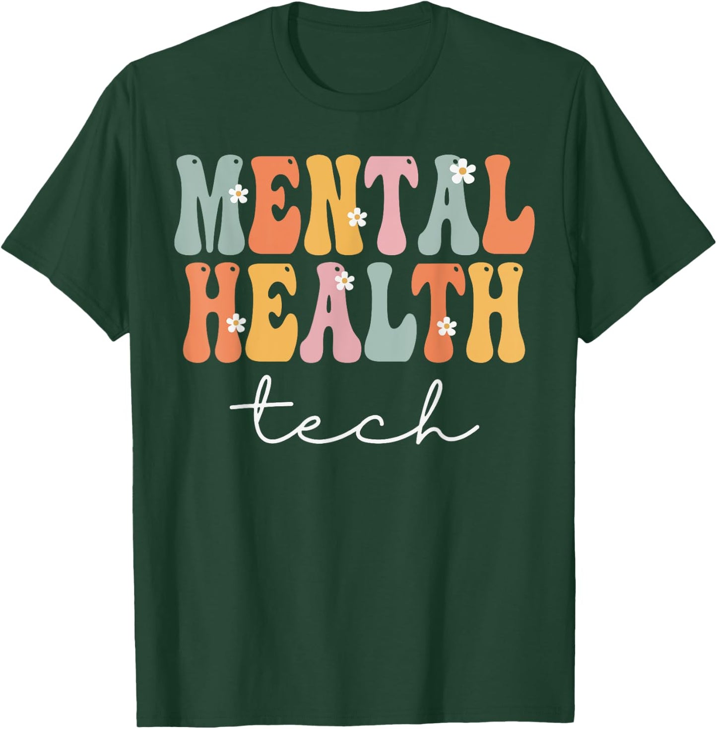 Mental Health Tech Week Groovy Appreciation Day T-Shirt - T-Shirt | Forest