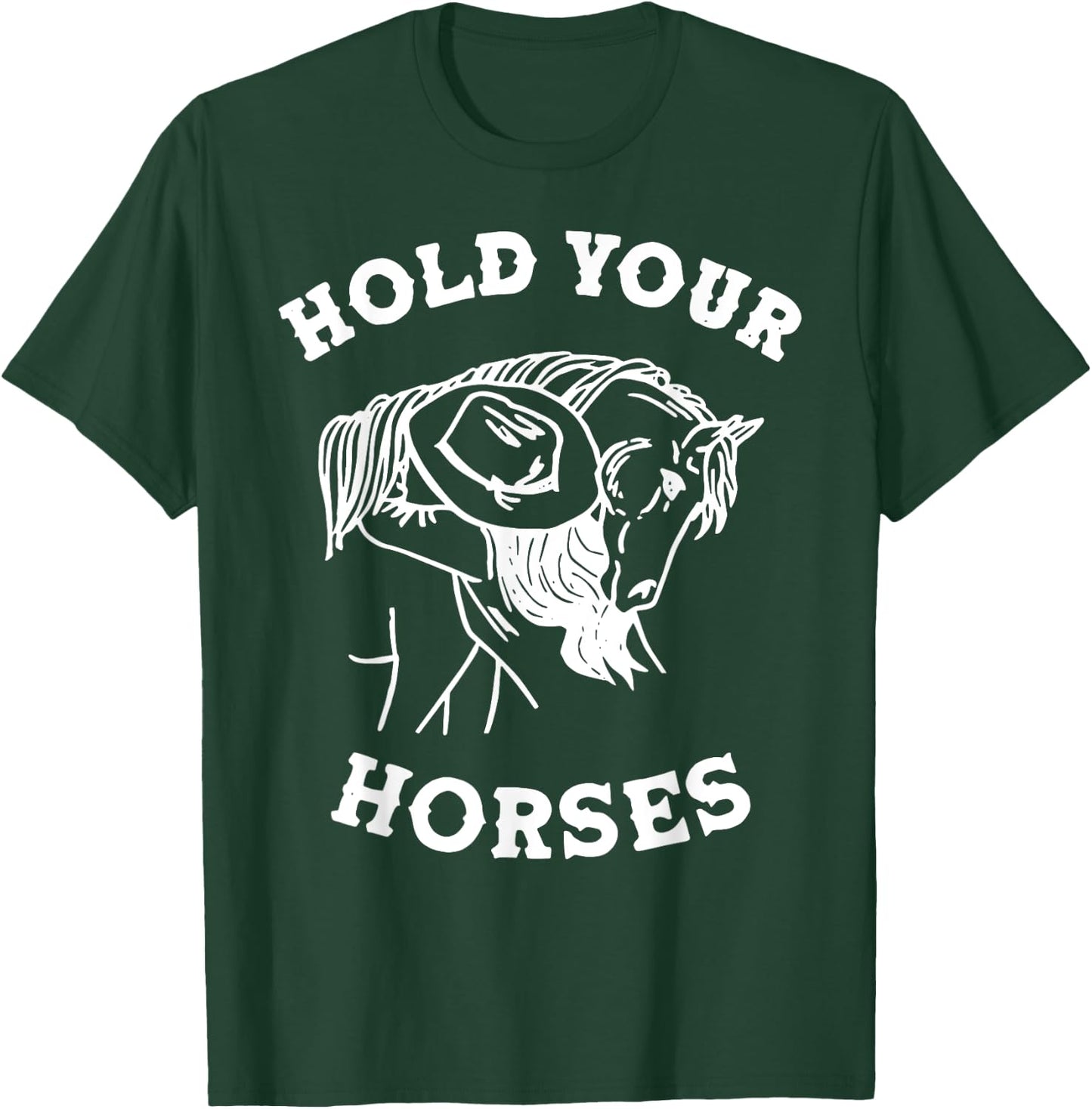 Retro Western Girl Hold Your Horses Horseback Riding Horses T-Shirt - T-Shirt | Forest