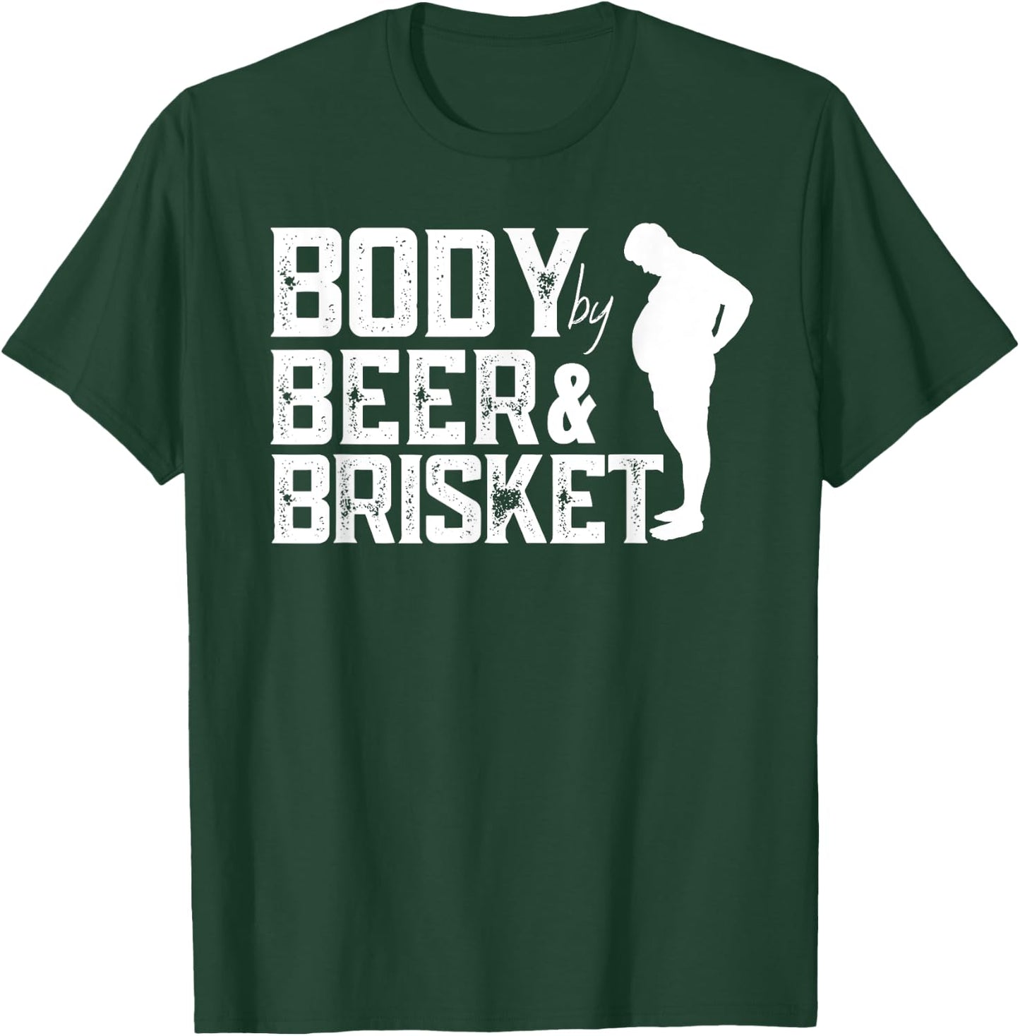 BBQ Barbeque Grilling Body By Beer Brisket Funny Dad T-Shirt - T-Shirt | Forest