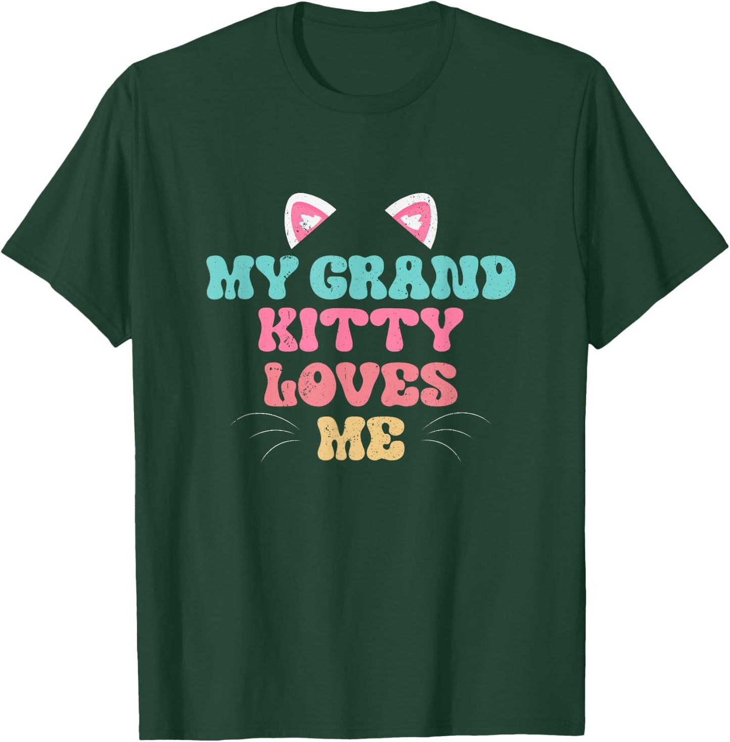 My Grandkitty Loves Me Cat Grandma Kitty Grand Kitty Groovy Men Women T-Shirt - T-Shirt | Forest