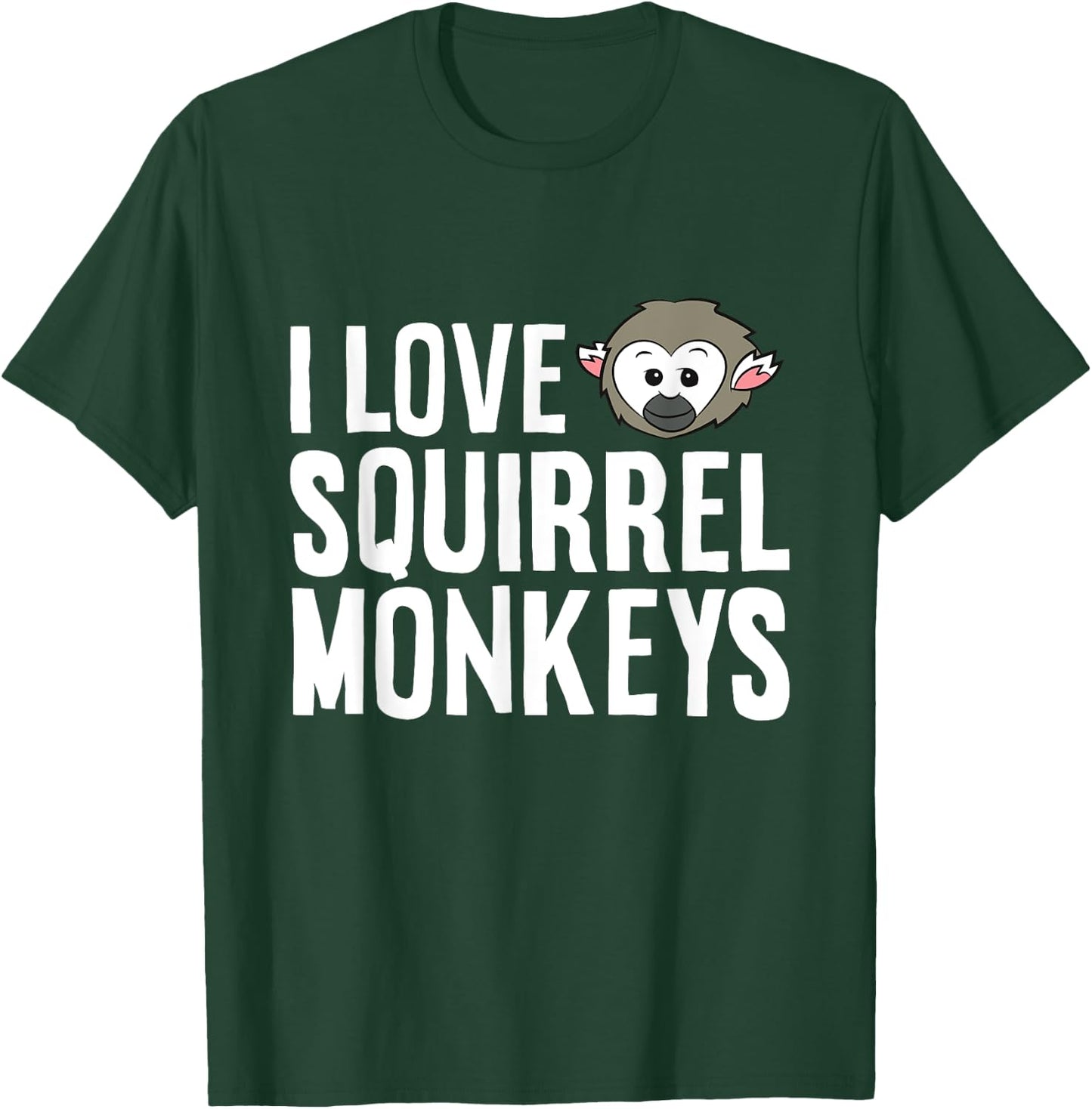 Squirrel Monkey Lover Ape Primate I Love Squirrel Monkeys T-Shirt - T-Shirt | Forest
