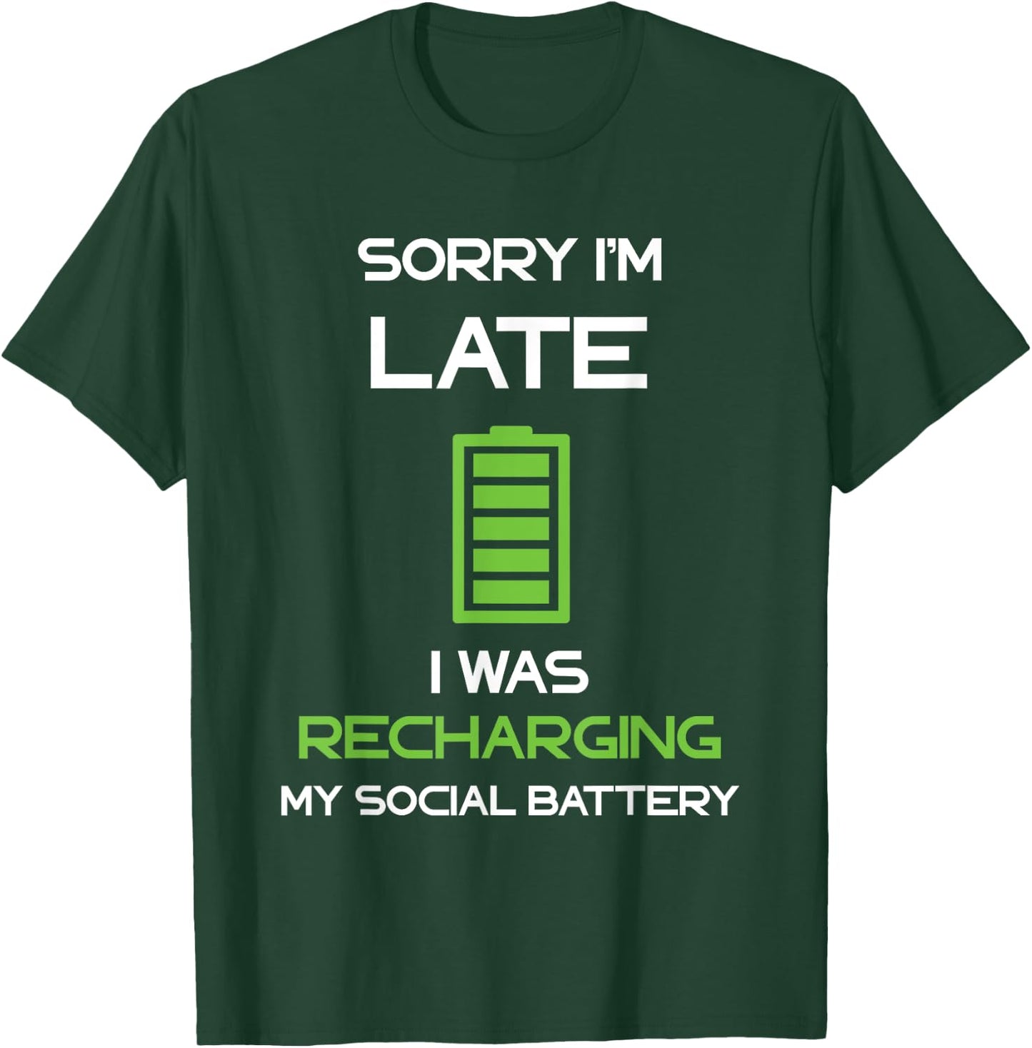 Social Battery Recharging Introverted Anti Social Sarcastic T-Shirt - T-Shirt | Forest