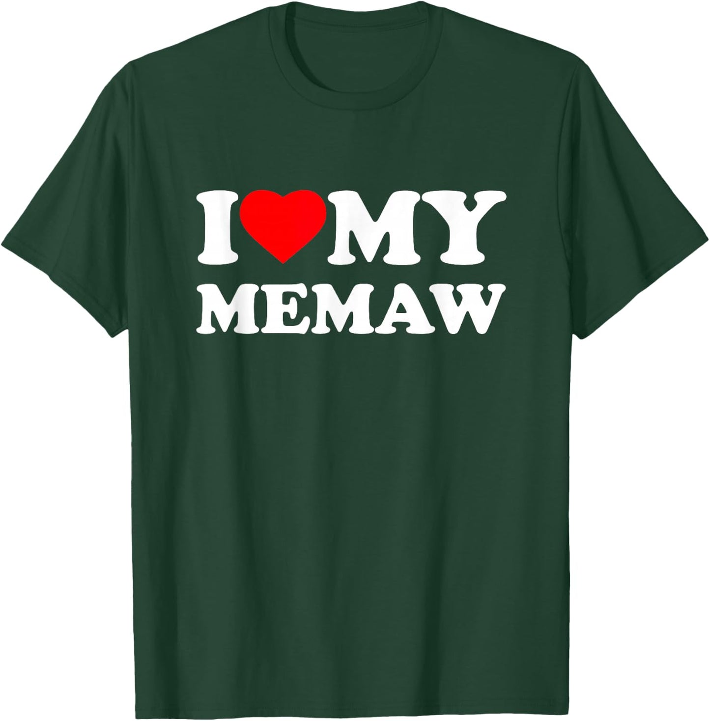 I Love My Memaw Heart Family Grandma T-Shirt - T-Shirt | Forest