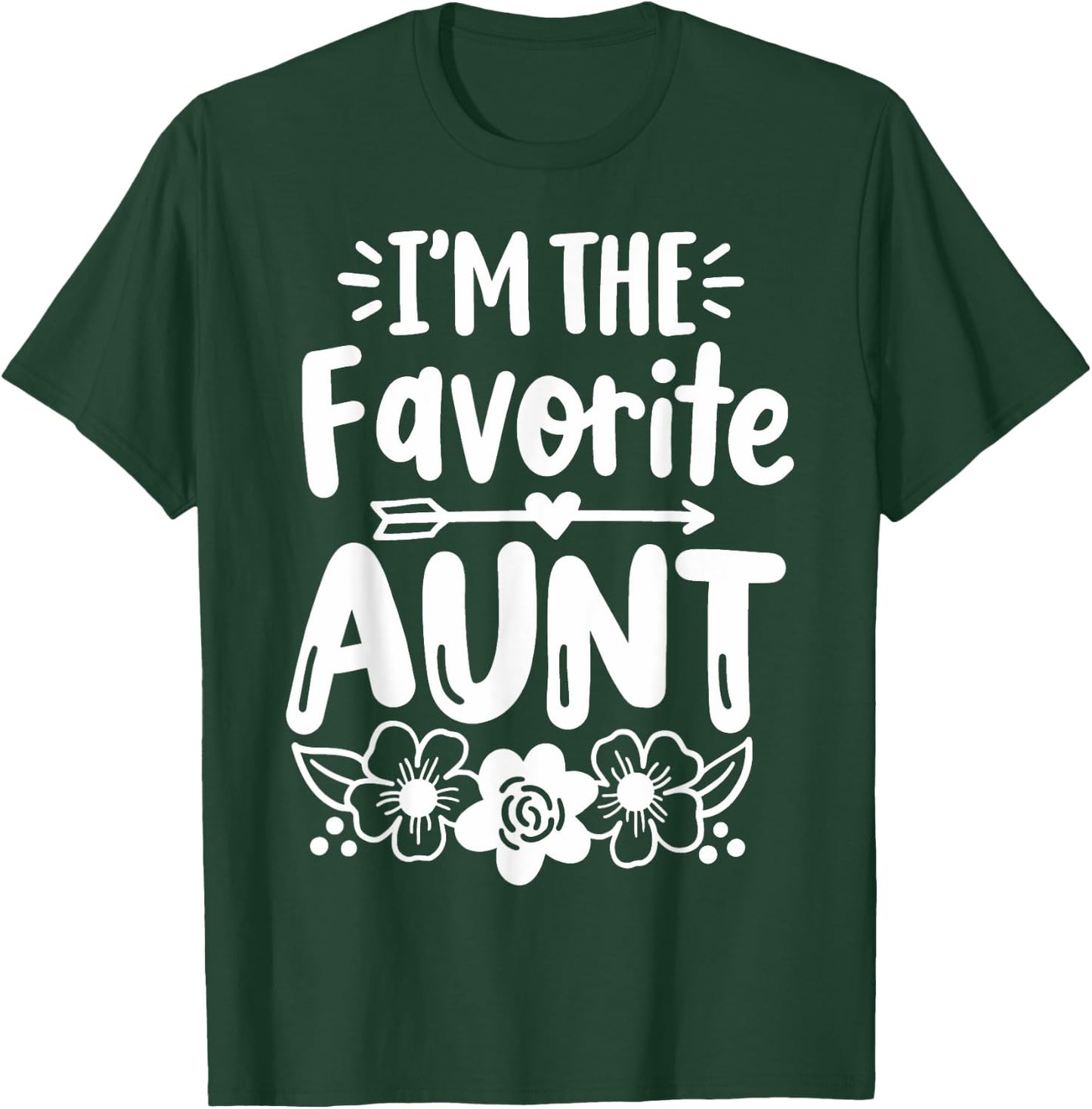 Auntie Aunt Squad Co. Women's Favorite Aunt T-Shirt - T-Shirt | Forest