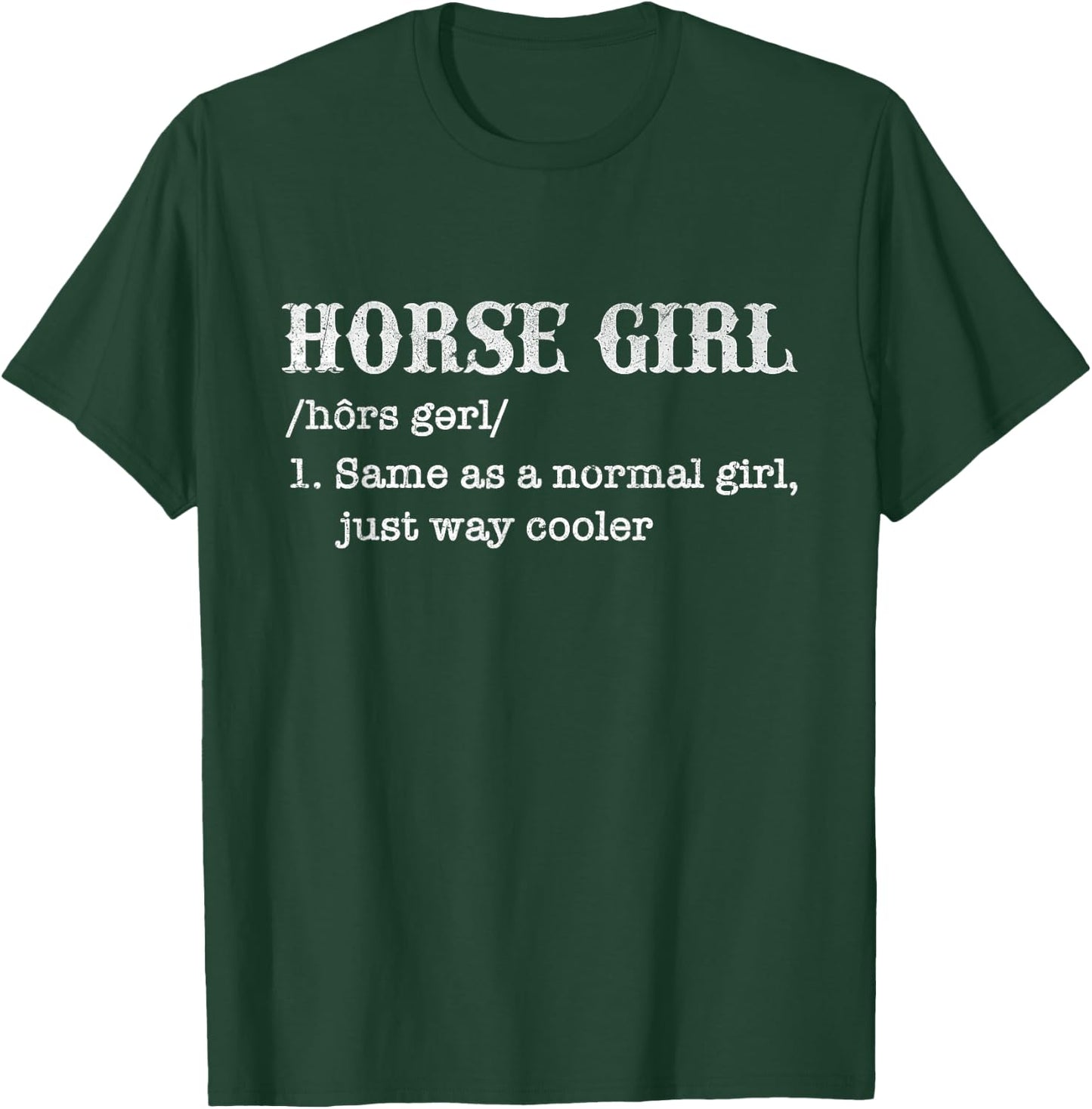 Horse Girl - Horses Horseman Horseback Rider Cowgirl Western T-Shirt - T-Shirt | Forest