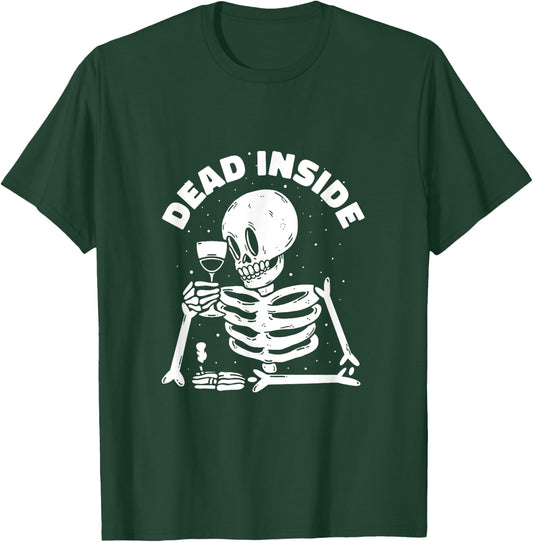 Dead Inside Funny Wine Drinking Smoking Skeleton T-Shirt - T-Shirt | Forest