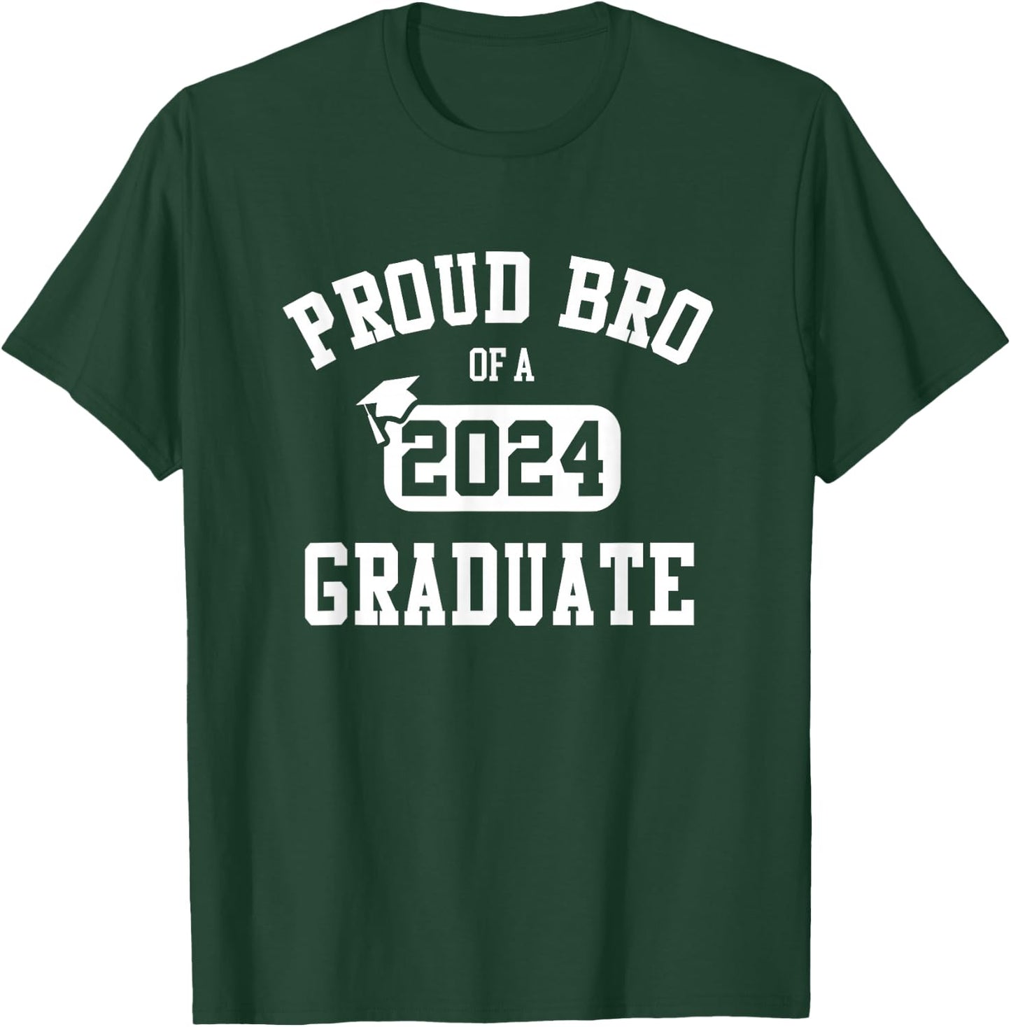 Proud Bro Of 2024 Graduate Brother Class of 2024 Graduation T-Shirt - T-Shirt | Forest