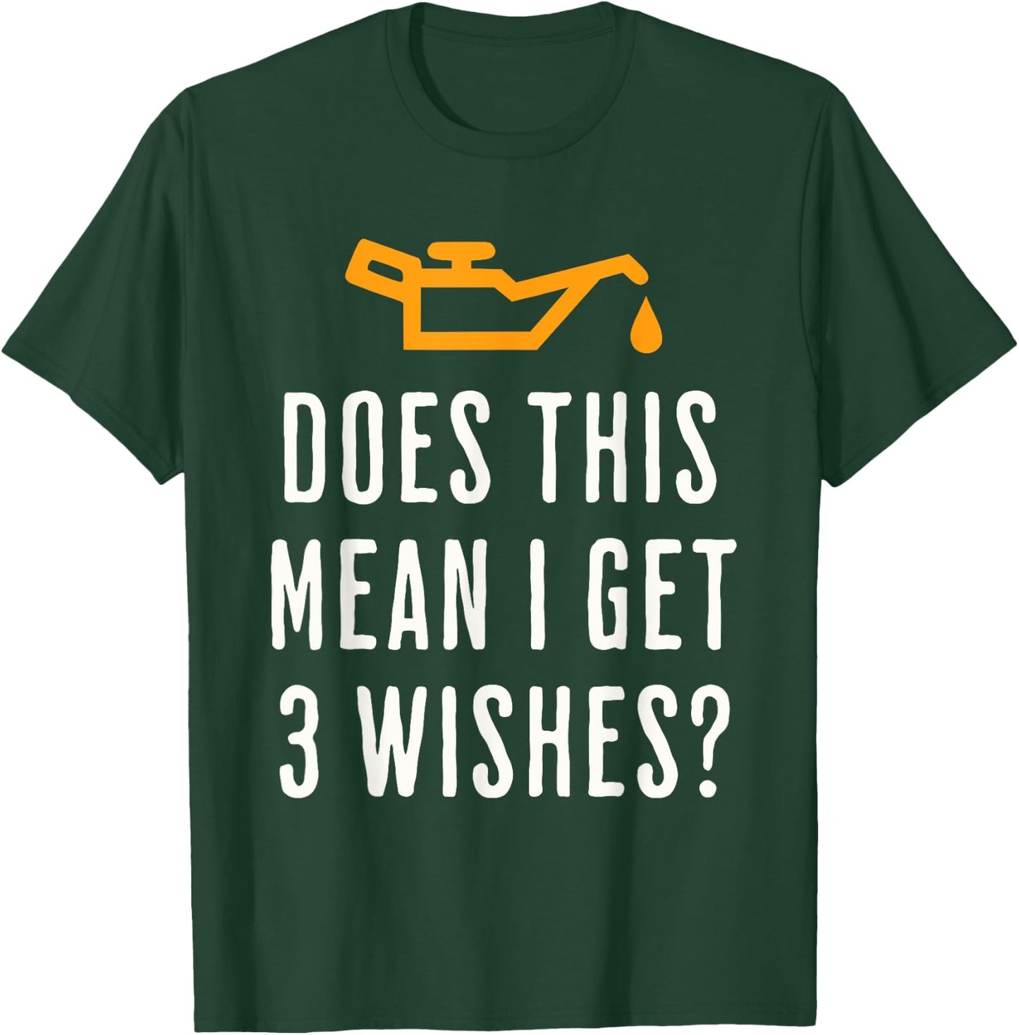 Car Mechanic Humor Funny Oil Change Light Genie T-Shirt - T-Shirt | Forest