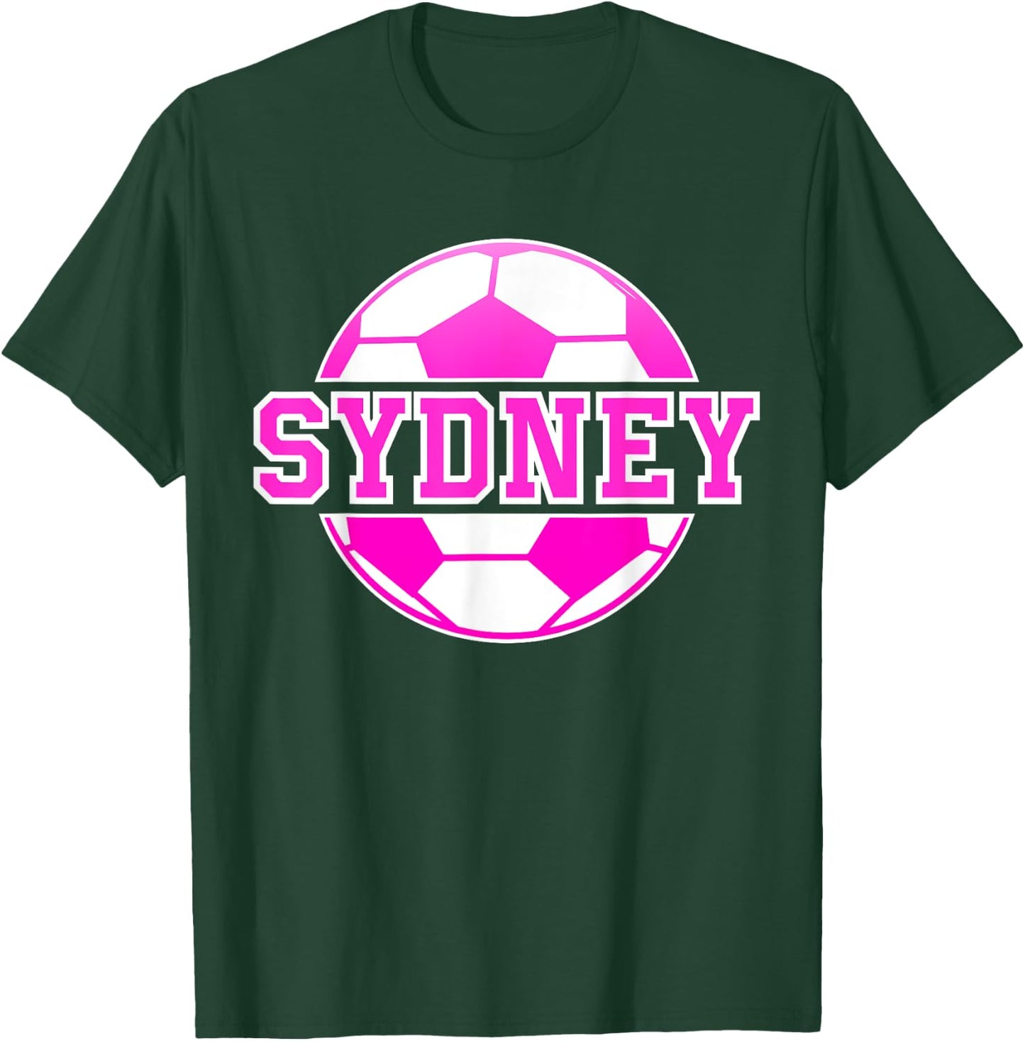 Sydney Name Girls Soccer Play Football Sports Fan Balls T-Shirt - T-Shirt | Forest