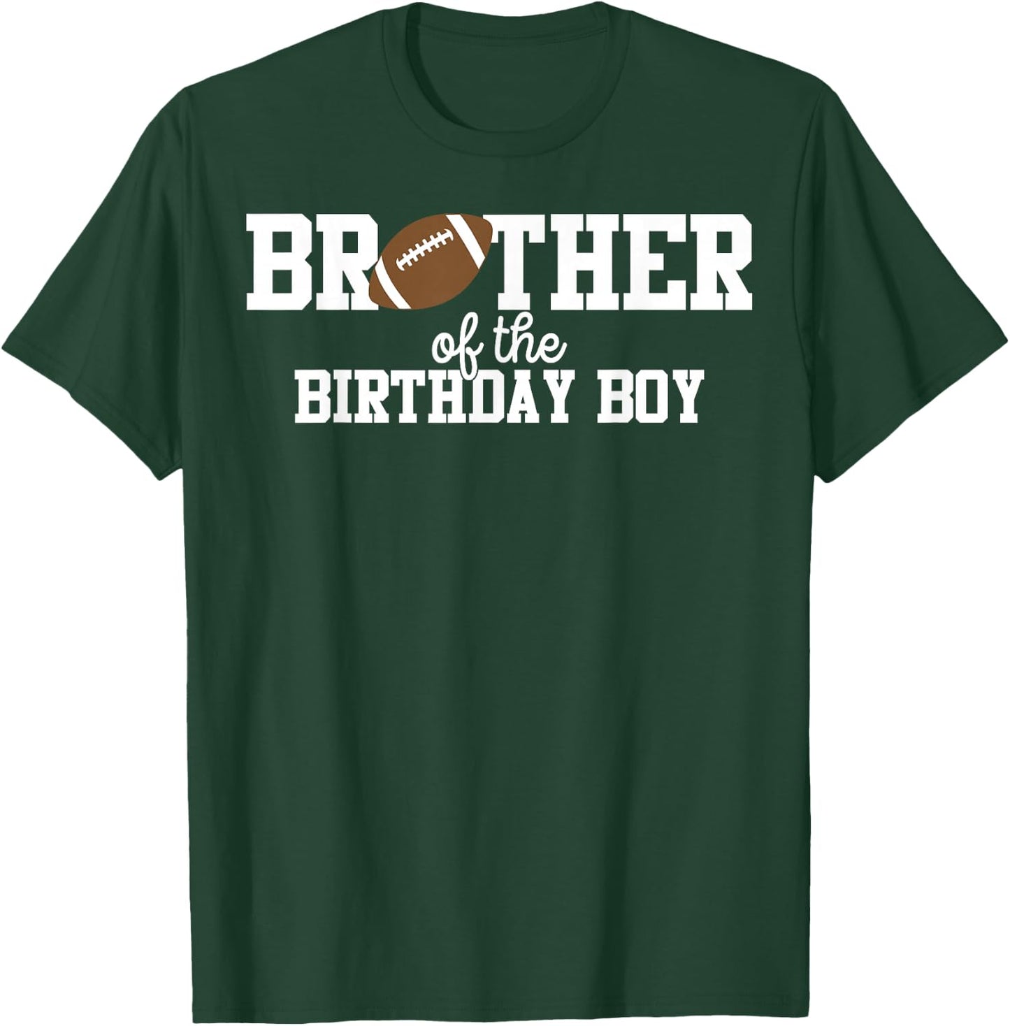 Brother of the Birthday Boy Football Lover First Birthday T-Shirt - T-Shirt | Forest