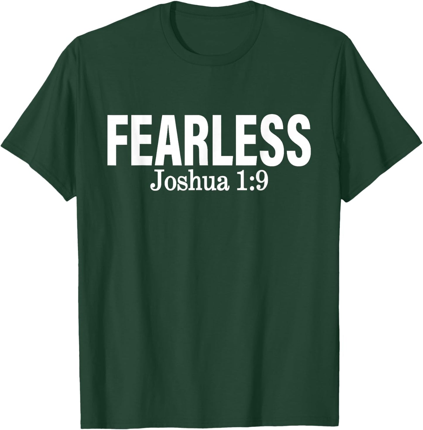 Fearless Joshua 1:9 Apparel T-Shirt - T-Shirt | Forest