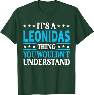 Leonidas Thing Personal Name Funny Leonidas T-Shirt - T-Shirt | Forest