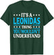 Leonidas Thing Personal Name Funny Leonidas T-Shirt - T-Shirt | Forest