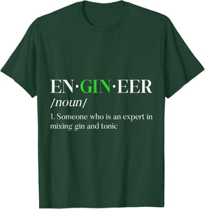 EnGINeer Gin Drinker Tonic Funny Bartender Pun Liquor T-Shirt - T-Shirt | Forest