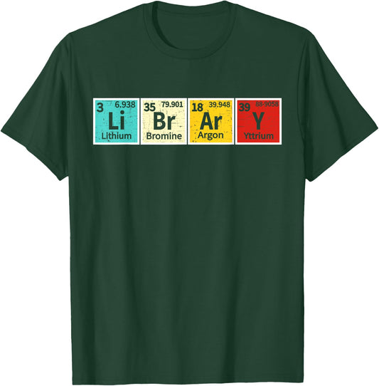 Library Periodic Table Library Reading Book Worms Reader T-Shirt - T-Shirt | Forest