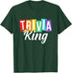 Trivia King Trivia Night Quiz Game Trivia Team Men Funny T-Shirt - T-Shirt | Forest
