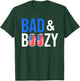 Bad & Boozy Red White And Blue Beer Bong Shots American Flag Women Men T-Shirt - T-Shirt | Forest