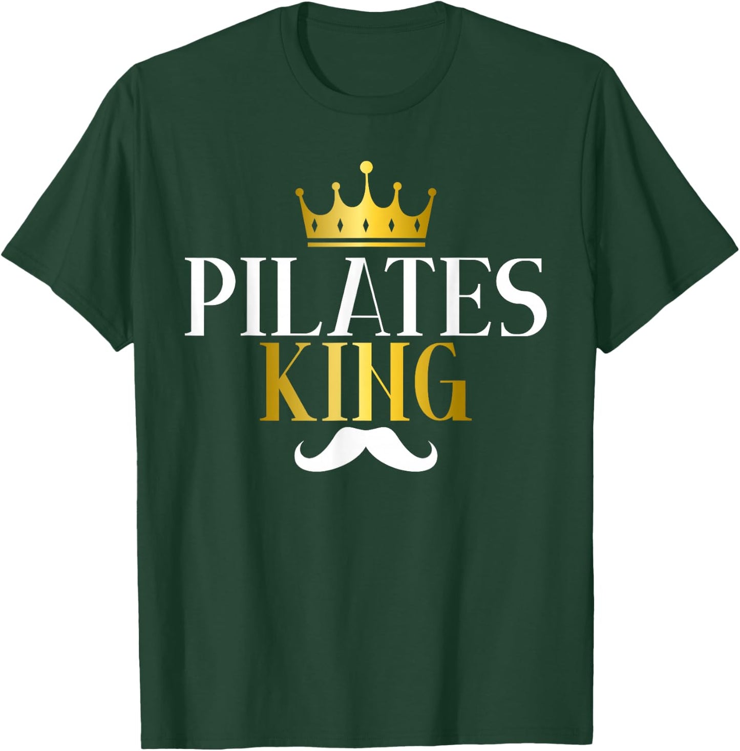 Pilates King T-Shirt - T-Shirt | Forest