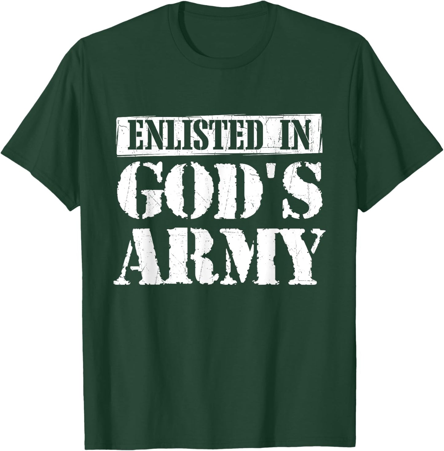 Enlisted In God's Army - Christian Faith Religious Bible T-Shirt - T-Shirt | Forest