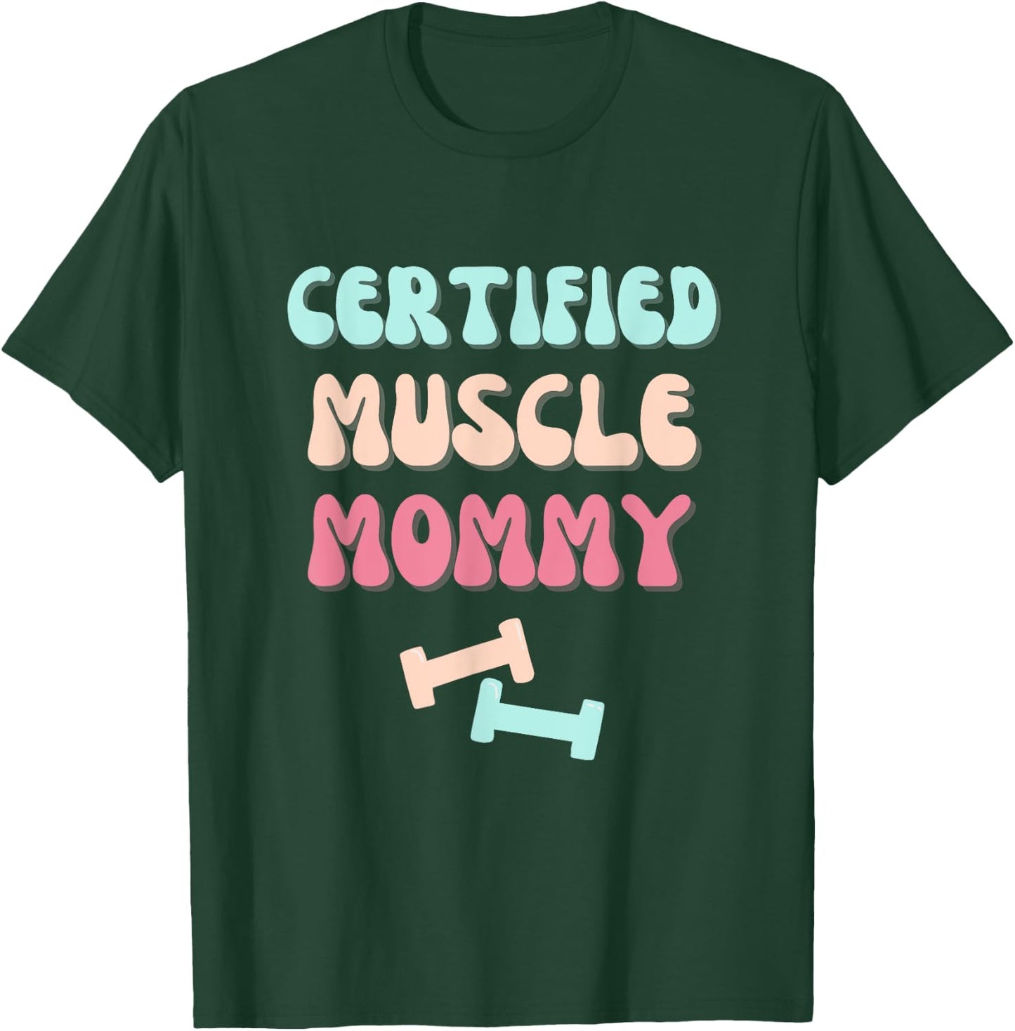 Groovy Certified Muscle Mommy Pump Cover für Damen T-Shirt - T-Shirt | Forest