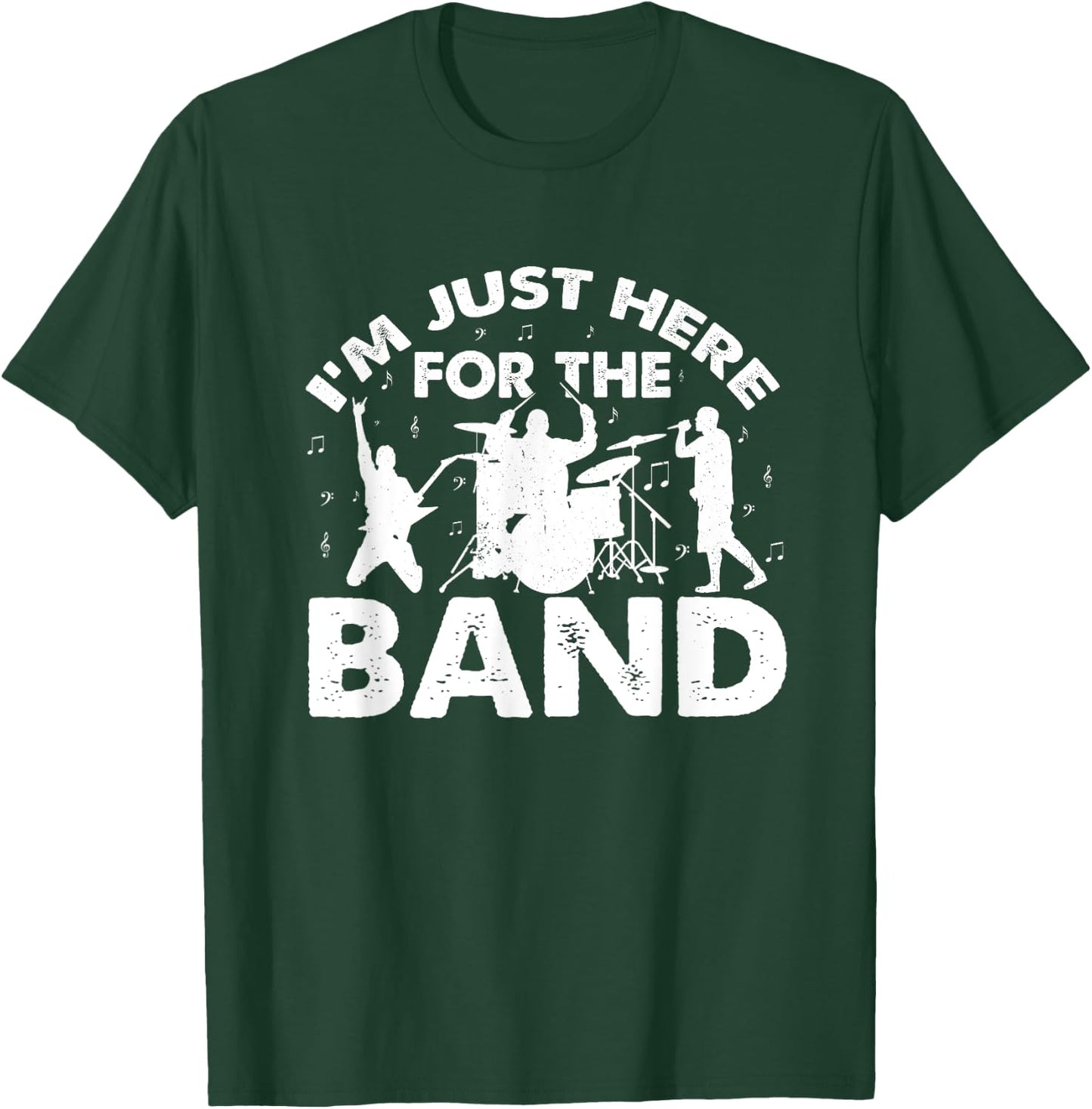 I'm Just Here For The Band Marching Music Halftime Show T-Shirt - T-Shirt | Forest